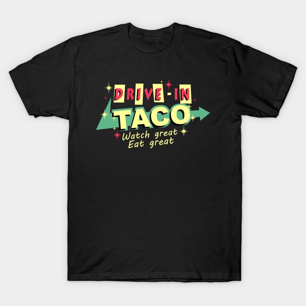 drive in taco retro T-Shirt by osvaldoport76